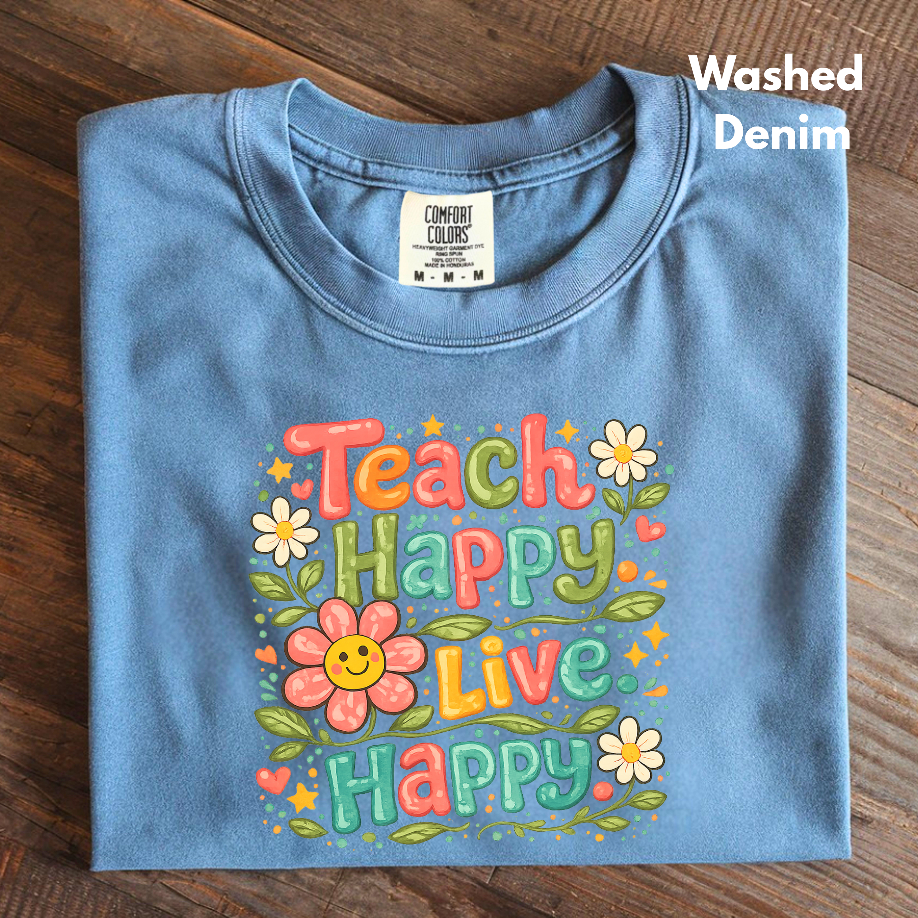Teach Happy Live Happy T-Shirt