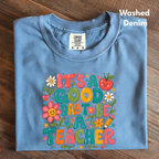It's A Good Day To Be A Teacher T-Shirt