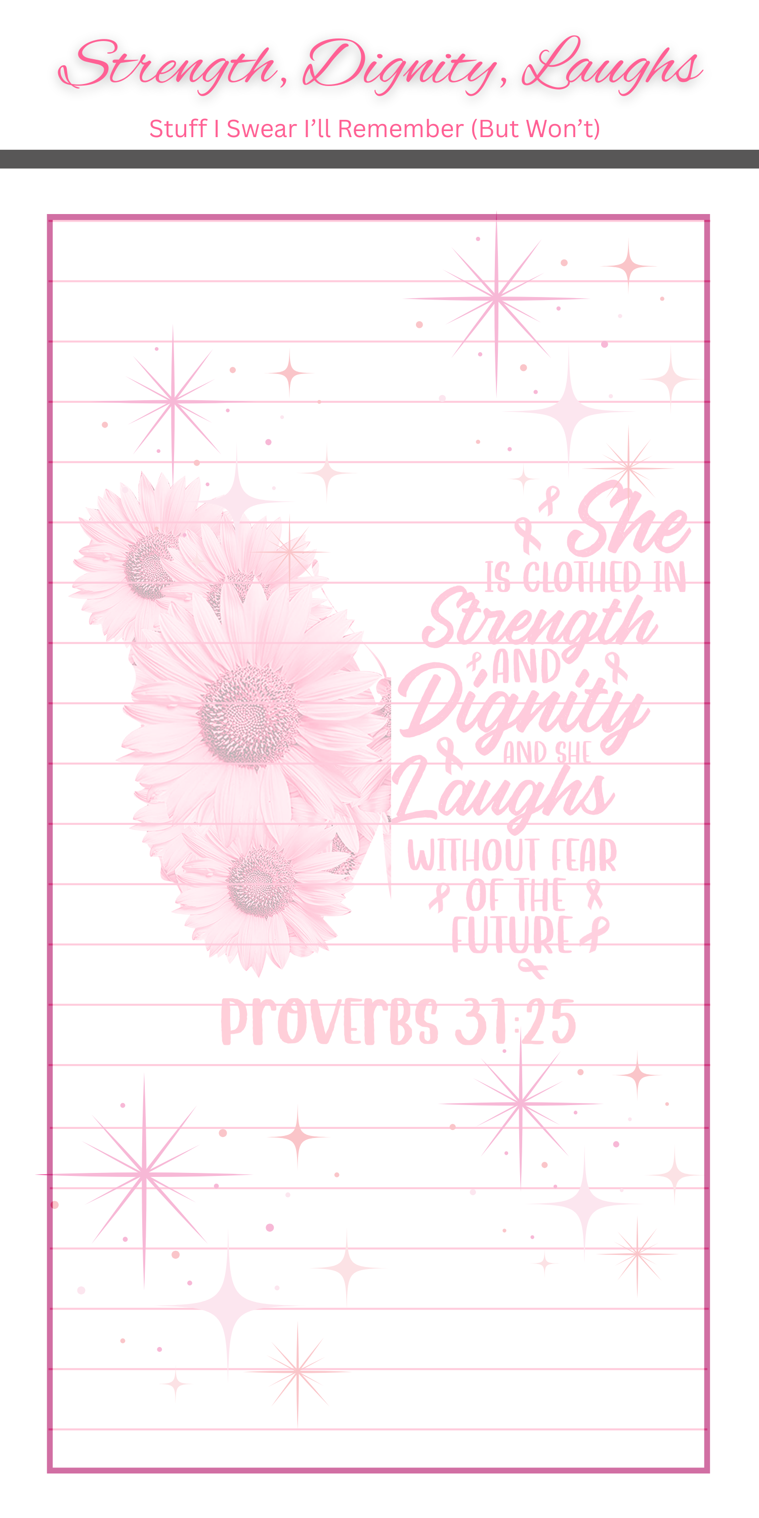 Cancer Strength, Dignity, Laughs 3.25 x 8 Inches
