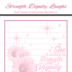 Cancer Strength, Dignity, Laughs 3.25 x 8 Inches
