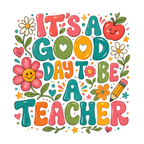 It's A Good Day To Be A Teacher T-Shirt