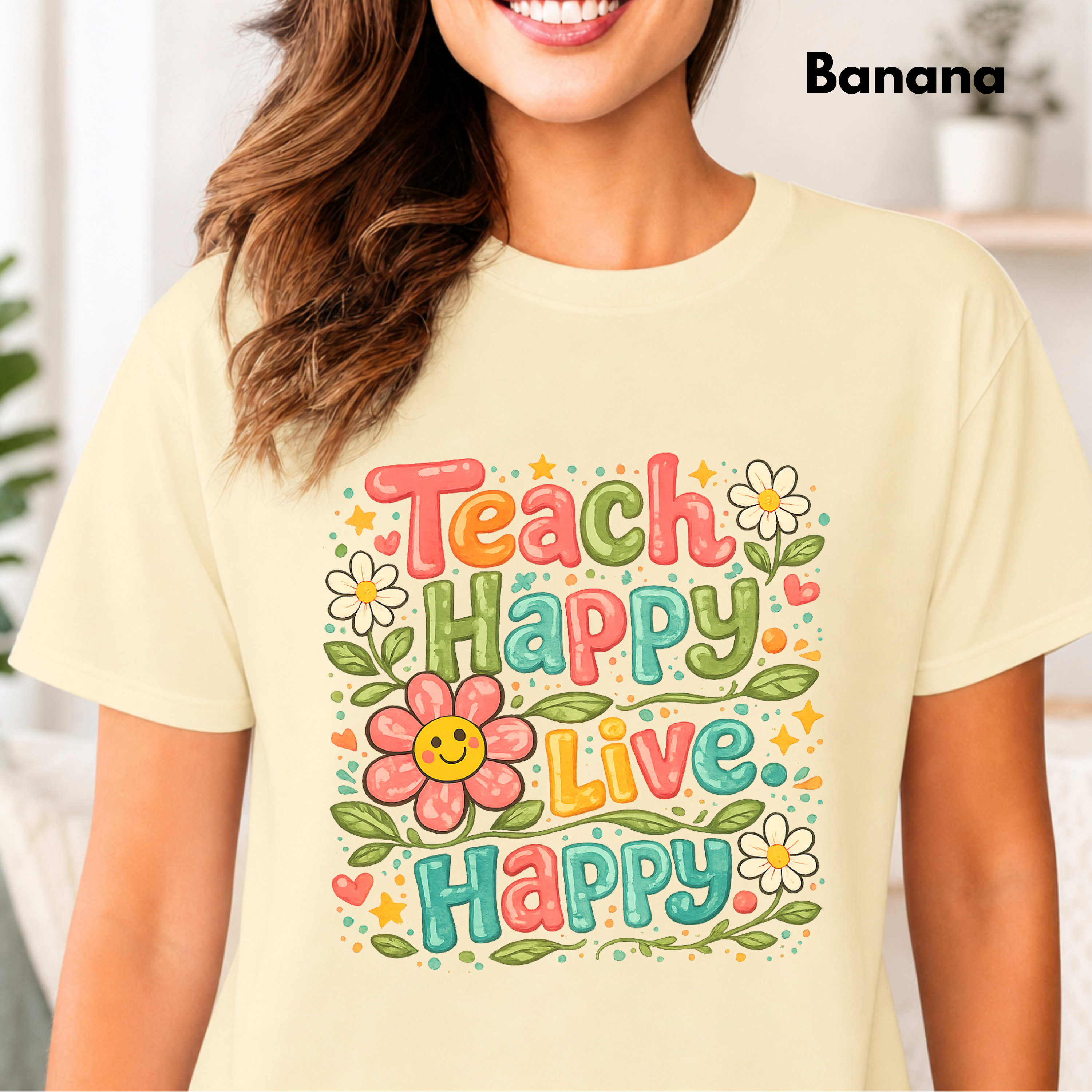 Teach Happy Live Happy T-Shirt