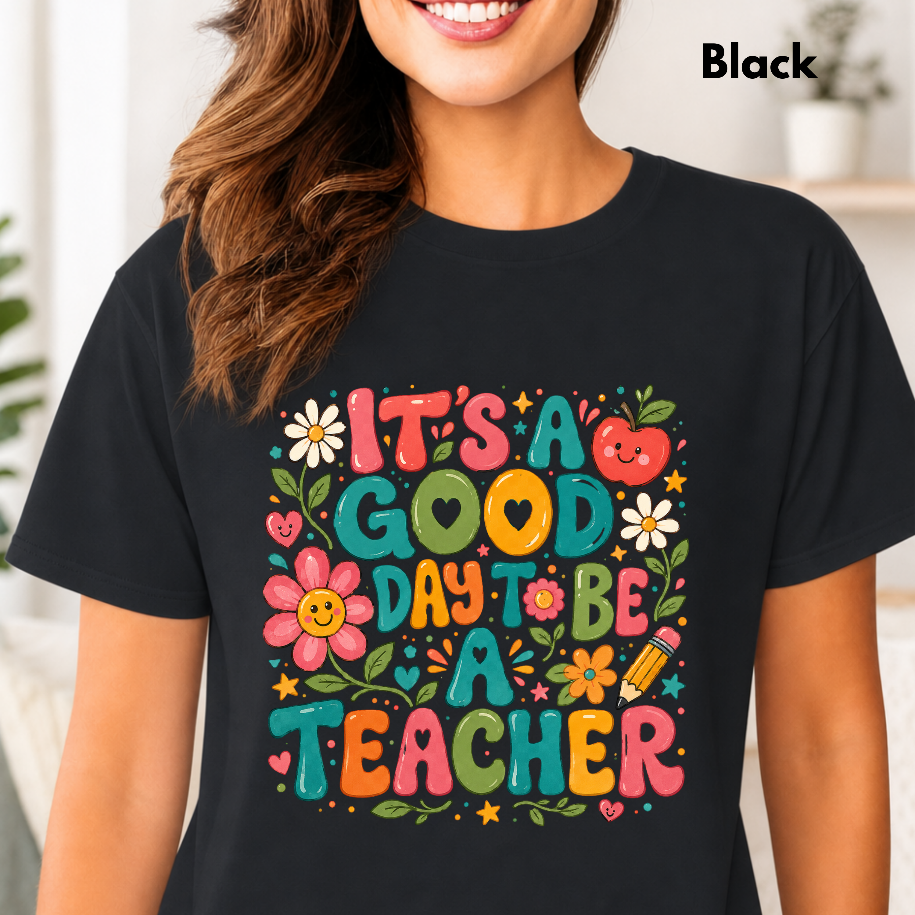 It's A Good Day To Be A Teacher T-Shirt
