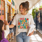 It's A Good Day To Be A Teacher T-Shirt